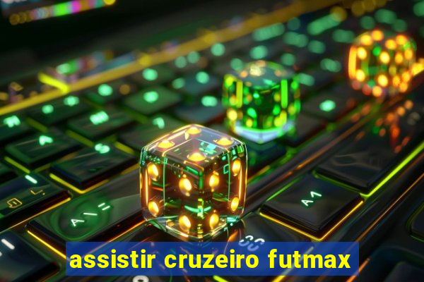 assistir cruzeiro futmax